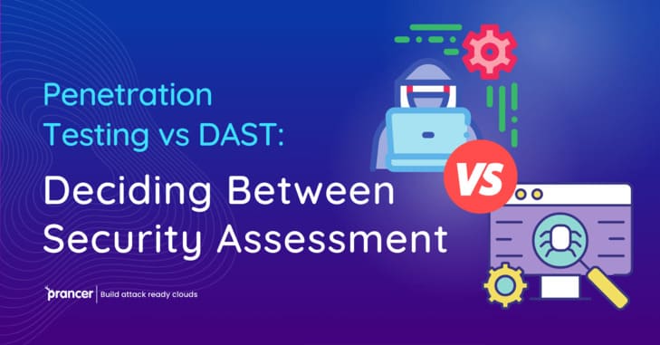 Penetration Testing vs DAST